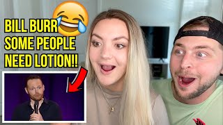 Some People NEED Lotion - Bill Burr | REACTION