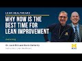 Part 4: Why Now is the Best Time for Lean Improvement