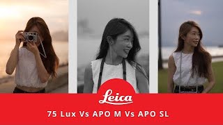 Leica 75mm: What Are Your Options? 1.4 Summilux vs APO M vs APO SL #leica #summilux