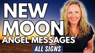 Your Angel Messages for the New Moon - Listen Now!