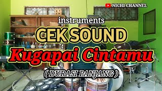 CEK SOUND KUGAPAI CINTAMU cover kendang (VERSI KOPLO) Audio jernih gler