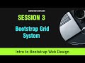 Intro to Responsive Web Design with Bootstrap Course: Session 3- Learn Bootstrap Grid System