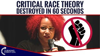 Critical Race Theory DESTROYED in 60 Seconds
