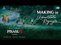 Making of Uchanthala Regaiyile | Pisasu 2 | Andrea Jeremiah | Mysskin | Karthik Raja | Sid Sriram