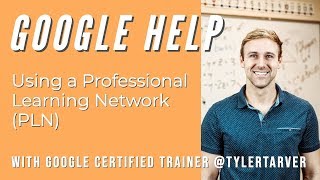 Using a Professional Learning Network (PLN)
