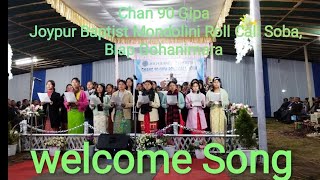 Welcome Song // Chang 90 gipa Roll Call Soba // Joypur Baptist Church//Biap Gohanimara