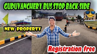 🔴Guduvanchery Residential Land For Sale 💥Guduvanchery Bus Stop Back Premium Plots