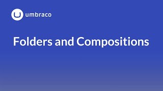 Document Types in Umbraco: Folders and Compositions