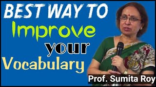 BEST Way To Improve Your Vocabulary || Prof Sumita Roy || IMPACT || The English Talks