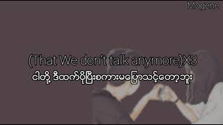 We don't talk anymore (Mm sub/eng sub)By Charlie Puth (ft.Selena Gomez)