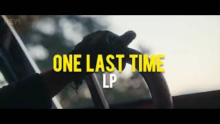 LP - One Last Time (tradução/ legendado)
