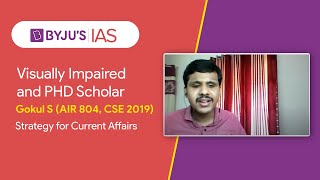 IAS Success Stories: Gokul S (AIR 804 - UPSC CSE 2019) | Strategy for Current Affairs