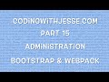 Bootstrap & Webpack - #15 - CodingWithJesse.com