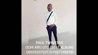 PAUL TWINSTAR OCHI ABU UTO