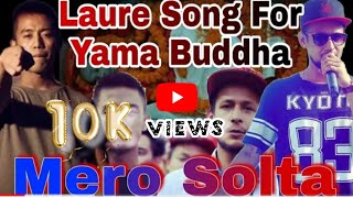 Laure: Mero Solta For Yama Buddha mix up Video