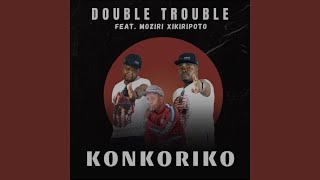 Konkoriko Feat Morizi Xikiripoto