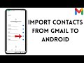 How To Import Contacts From Gmail To Android (Samsung Device)