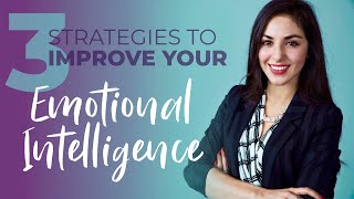 How to Improve your Emotional Intelligence (for career success) | Shadé Zahrai