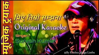 Priya Timro Samjhana Original Clear Lyrics Karaoke Suresh Kumar By Krishna Jabegu Limb