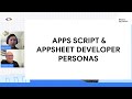 Apps Script & Appsheet Developer Personas | Google Developers North America