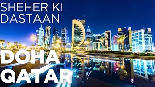 Incredible First impression Doha QATAR | MIDDLE EAST/vlog 4k Doha Diaries: Qatar Ki Anokhi Duniya