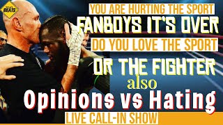 Deontay Wilder FANBOYS Must Move On for the SPORT | Opinions vs Hating