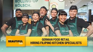 German food retail hiring Filipino kitchen specialists | It's A Beautiful Day