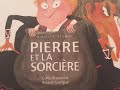 Histoire pour enfants : Pierre et la sorcière de Gilles Bizouerne et Roland Garrigue