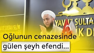 İbrahim Gürbüz Hoca Anlatıyor... | Oğlunun cenazesinde gülen şeyh efendi...