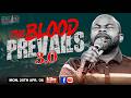 THE BLOOD PREVAILS 3.0 | Week Launch Prayers || Isaiah Macwealth