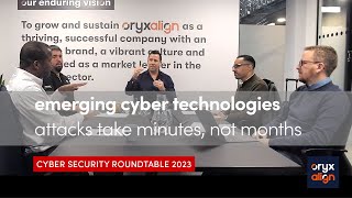 Cyber Security Roundtable 2023 - Emerging technologies