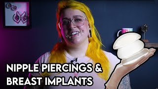 Nipple Piercings & Breast Implants | What to Know