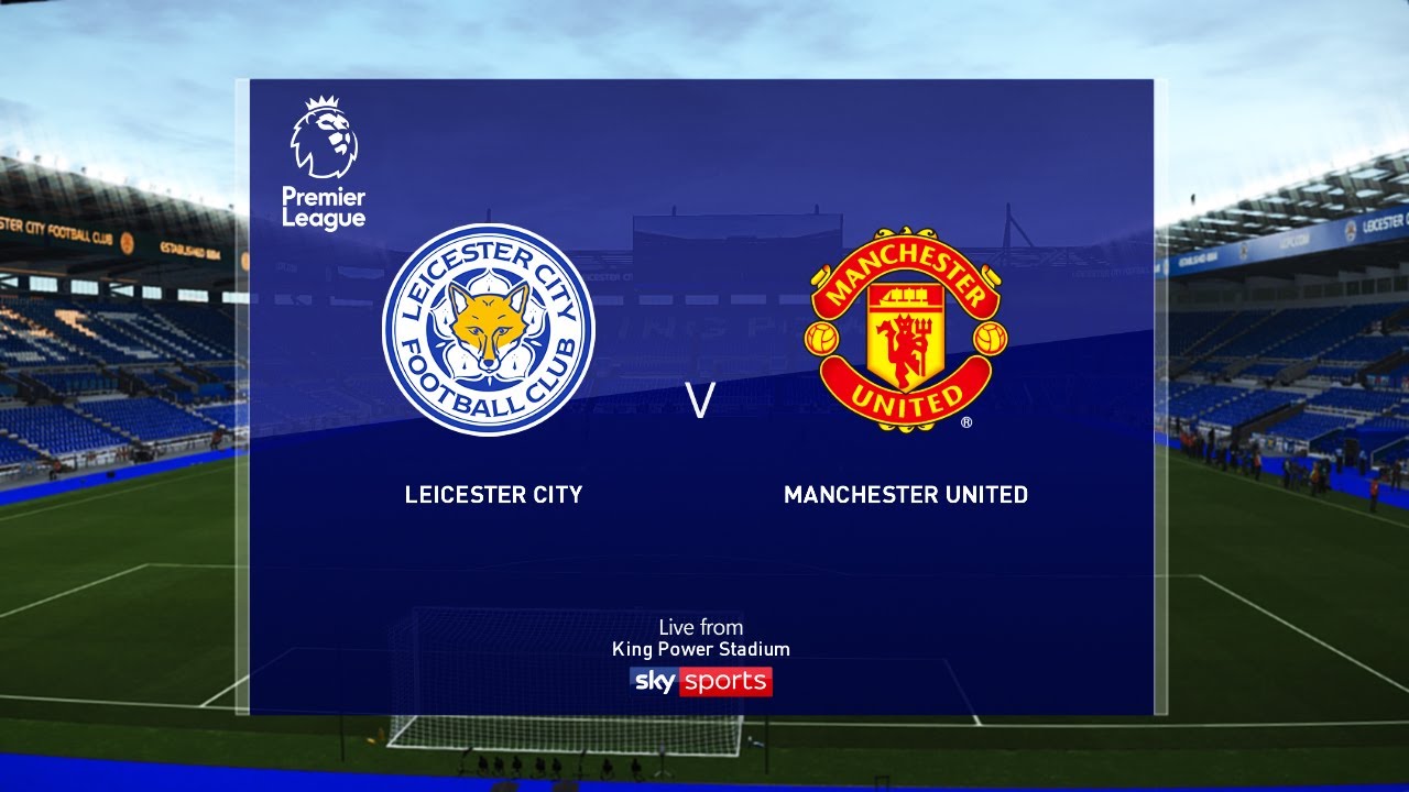 Man United Vs Leicester City : Fa Cup 2020 21 Leicester Vs Manchester ...