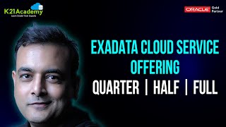 Oracle Exadata Cloud Service (ExaCS) Offerings