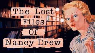The Lost Files Of Nancy Drew....