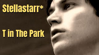 Stellastarr* - T in The Park 2004 HD