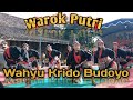 GUANASS‼️WAROK PUTRI WKB WAHYU KRIDO BUDOYO TERBARU LIVE SALAM 2 GRABAG