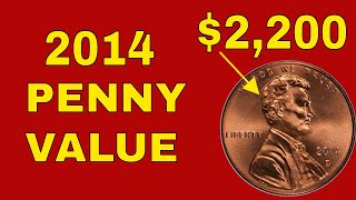 Rare 2014 penny coins worth money! Valuable 2014 penny coins to look for and 2014 penny value!