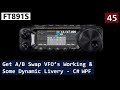 FT891S No.45 - Consolidating The Works So Far, Ready For The Next Stage - C# WPF - David G7UIV