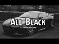 All black [Slowed+Reverb] lofi mix