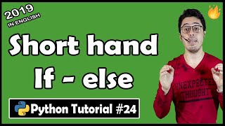 Short Hand If - Else Notation in Python | Python Tutorial #24