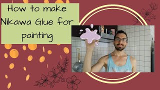 How to make Nihonga and Gilding Glue