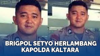 Sosok Brigpol Setyo Herlambang Ajudan Kapolda Kaltara yang  Kehilangan Nyawa