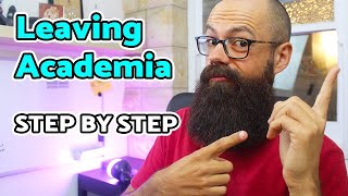 How to get out of academia safely | Step by Step