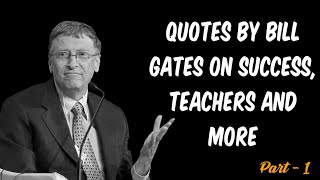 Quotes By Bill Gates On Success Teachers Part 1