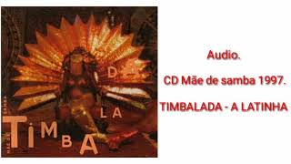 TIMBALADA - A LATINHA 1997.