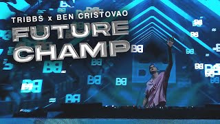 Tribbs \u0026 Ben Cristovao - Future Champ (Extended Lyric Video)