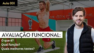 Aula #001 - O que é avaliação funcional e como prevenir lesões no esporte