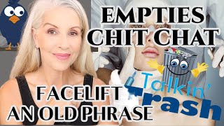 2022 LAST EMPTIES | OLD PHRASES | FACELIFT ? | #loveyourage