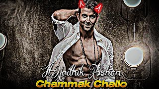 Chammak Challo Ft.Hrithik Roshan | Chammak Challo X Hrithik Roshan Edits | Hrithik Roshan Status